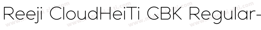 Reeji CloudHeiTi GBK Regular字体转换
